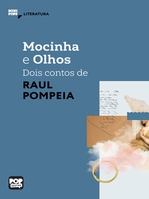 cover image of Mocinha e Olhos--dois contos de Raul Pompéia